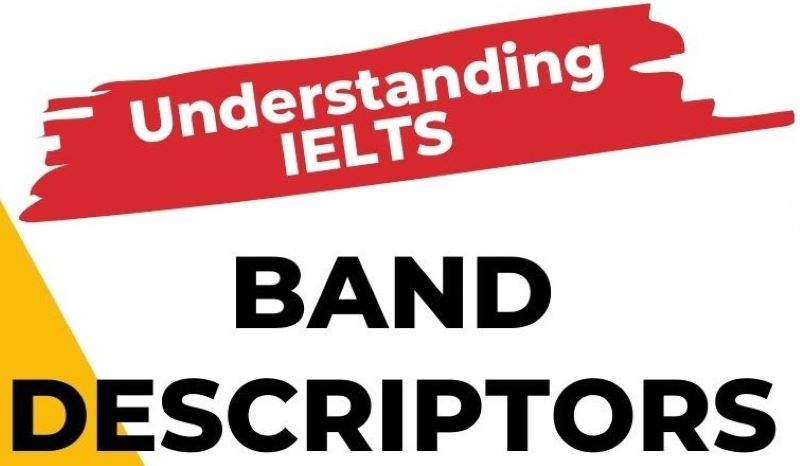 Thông tin tổng quan về IELTS Writing Band Descriptors