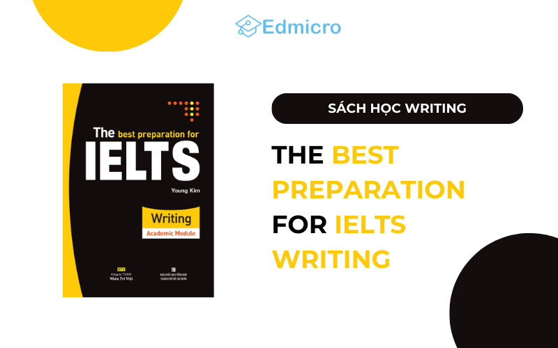 Sách The Best Preparation for IELTS Writing