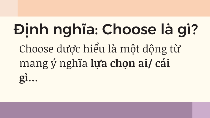 Choose mang nghĩa là lựa chọn