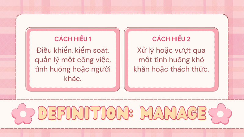 Manage có hai cách hiểu