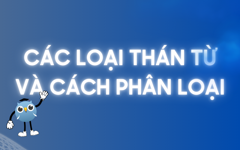 Các loại thán từ trong câu