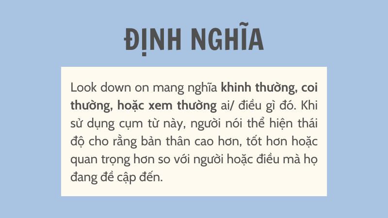 Look down on là gì định nghĩa