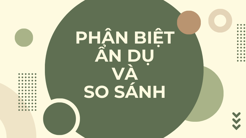 Phân biệt ẩn dụ tiếng Anh với so sánh