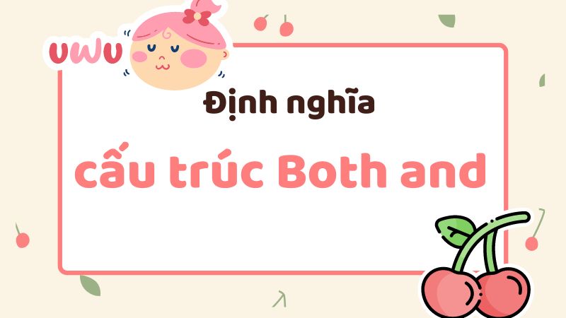 Định nghĩa cấu trúc Both and