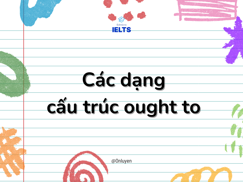 Các dạng cấu trúc ought to