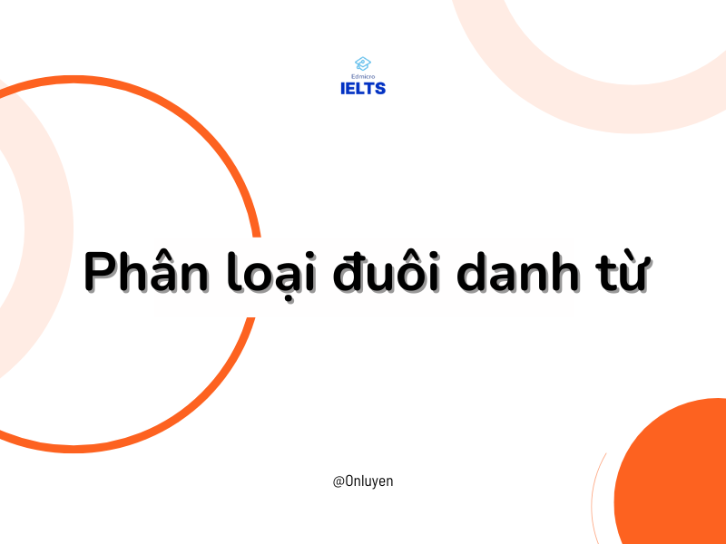 Phân loại đuôi danh từ