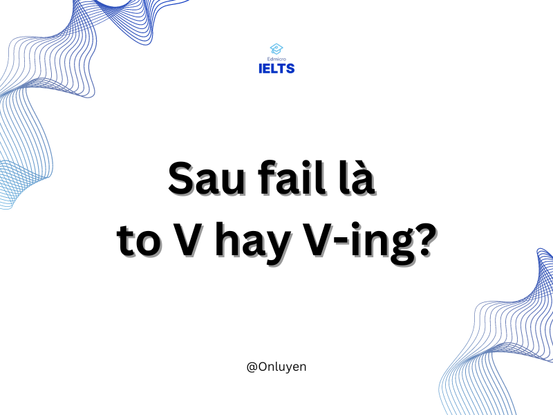 Sau fail là to V hay Ving?