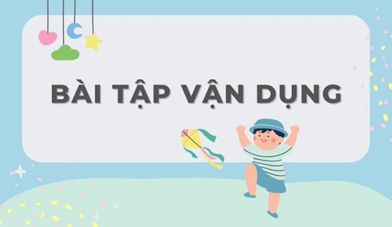Bài tập vận dụng