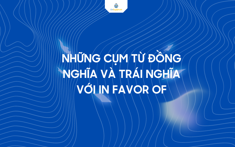 Những cụm từ đồng nghĩa