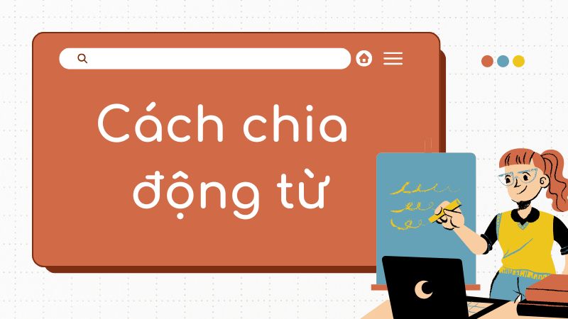 Cách chia động từ