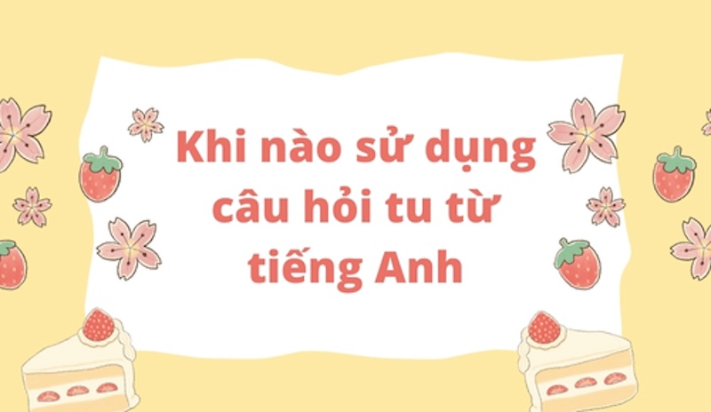 Các trường hợp sử dụng câu hỏi tu từ