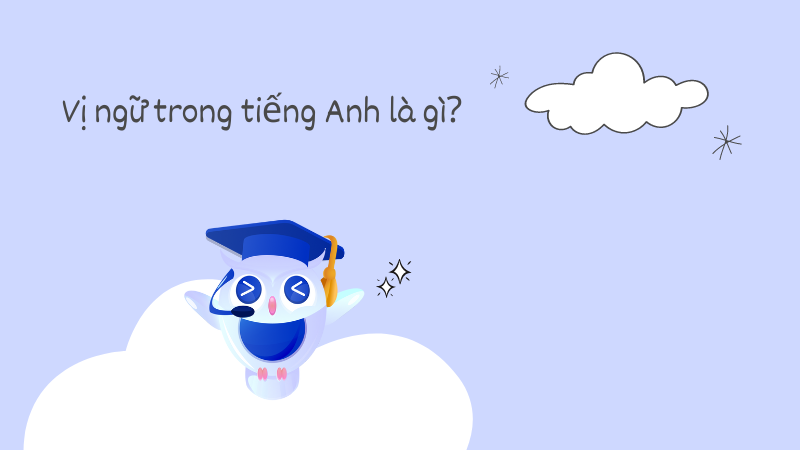 Vị ngữ trong tiếng Anh là gì?