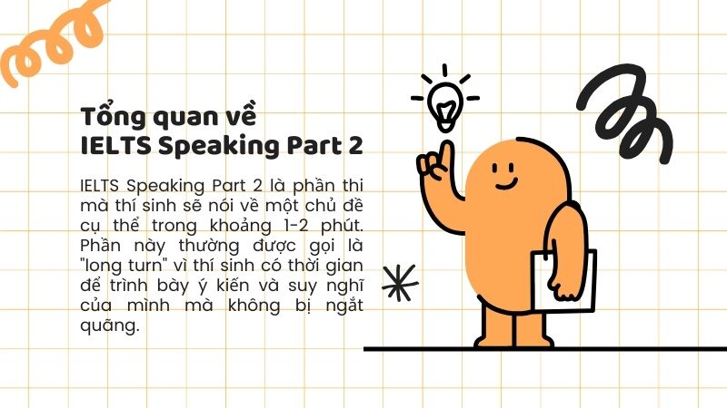 Tổng quan IELTS Speaking part 2