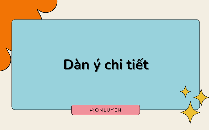 Dàn ý chi tiết