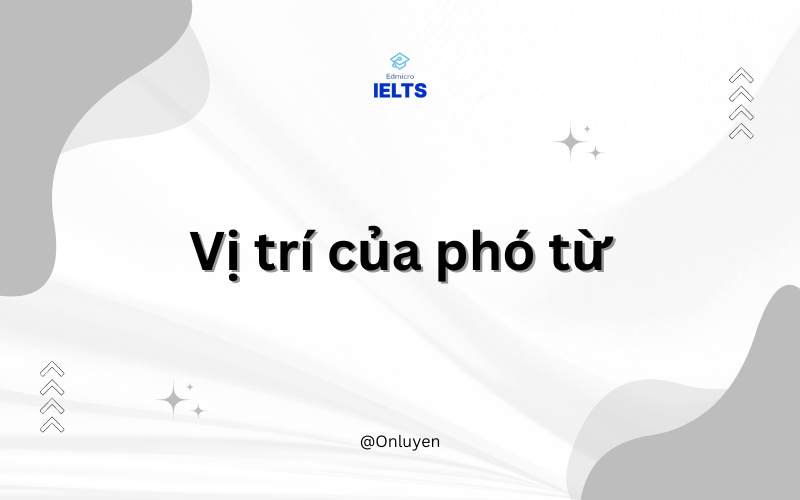 Vị trí của phó từ trong câu