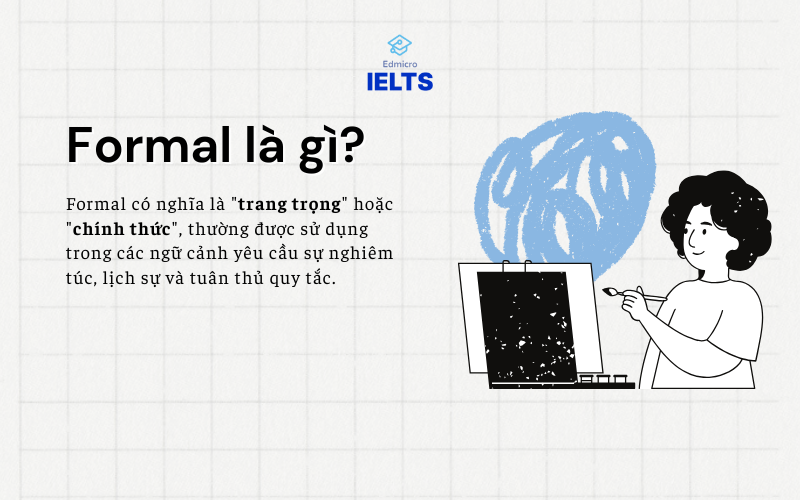 Formal là gì? Formal là gì