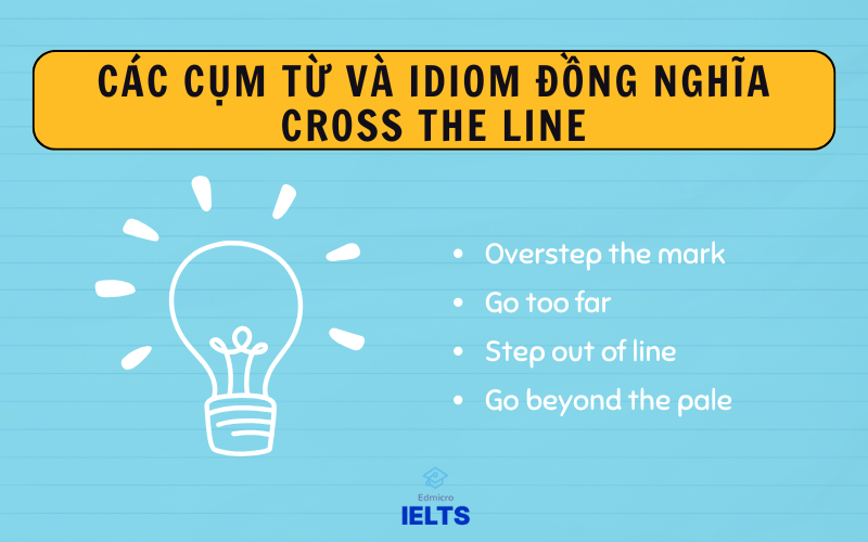 Từ đồng nghĩa với cross the line Từ đồng nghĩa với cross the line