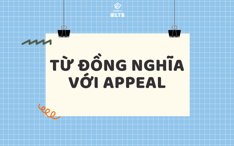 Từ đồng nghĩa với appeal