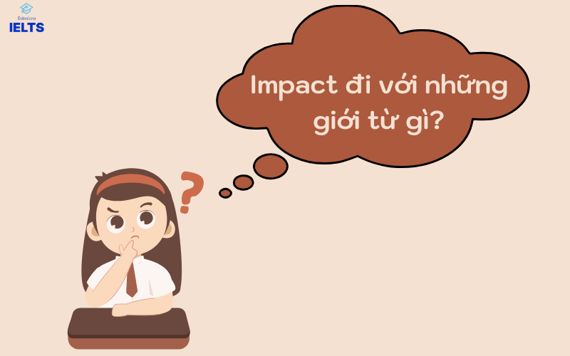 Giới từ đi cùng với Impact