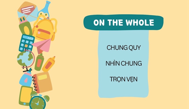 Định nghĩa on the whole
