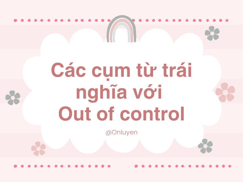 Các cụm từ trái nghĩa Các cụm từ trái nghĩa