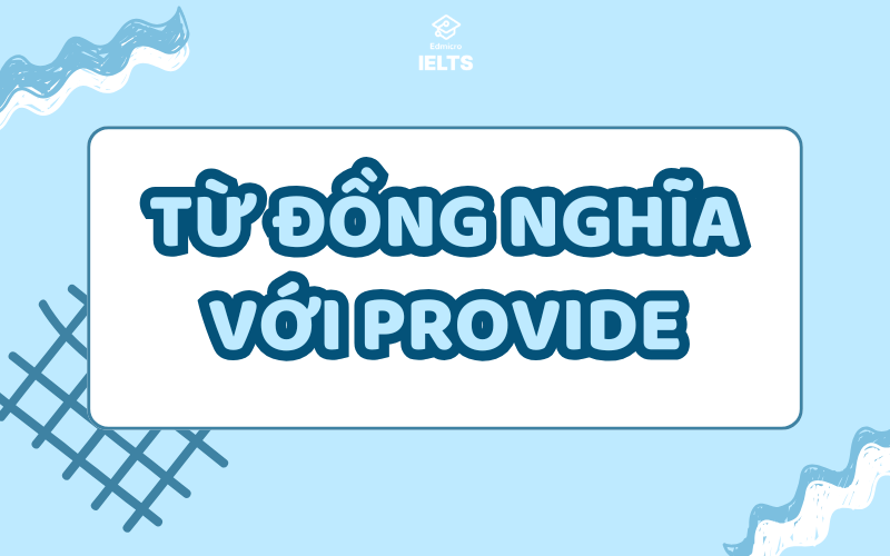 Từ đồng nghĩa với provide