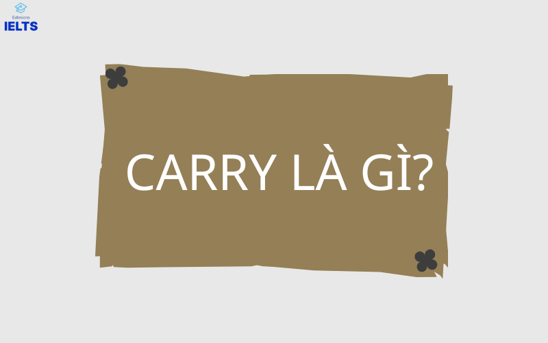 Carry là gì?