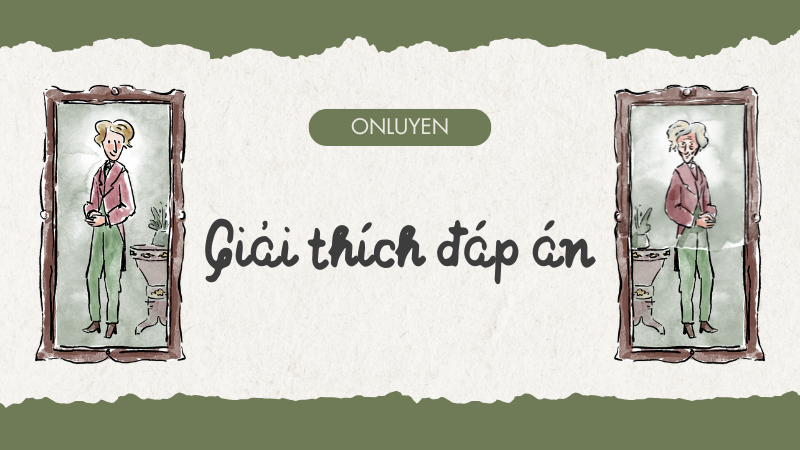 Giải thích đáp án Giải thích đáp án
