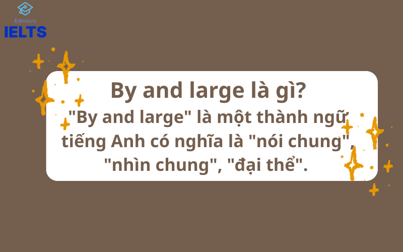 By and large là gì?