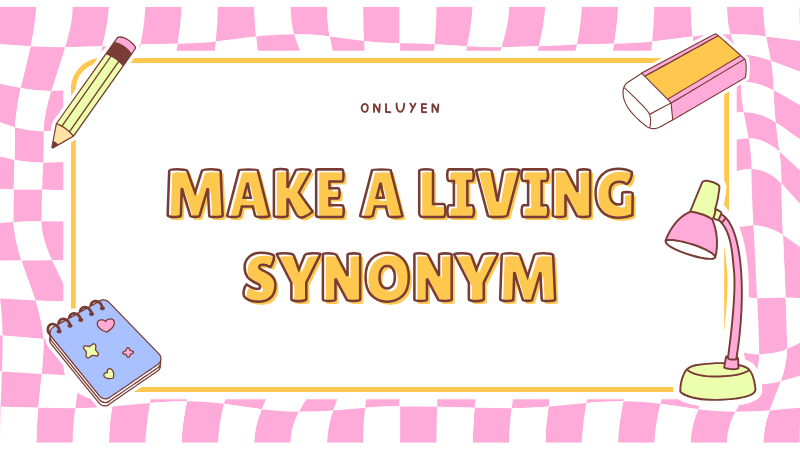 Make a living synonym