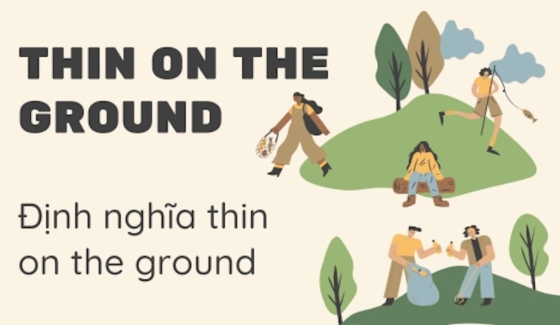 Định nghĩa thin on the ground