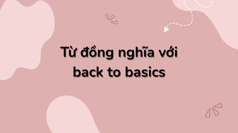 Từ đồng nghĩa Từ đồng nghĩa