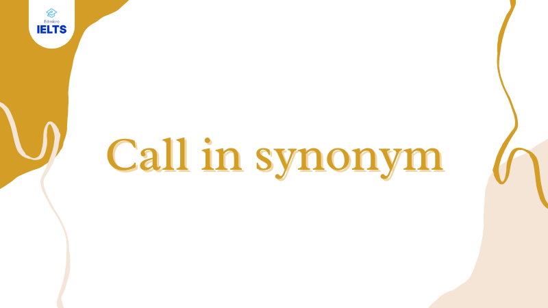 Call in synonym