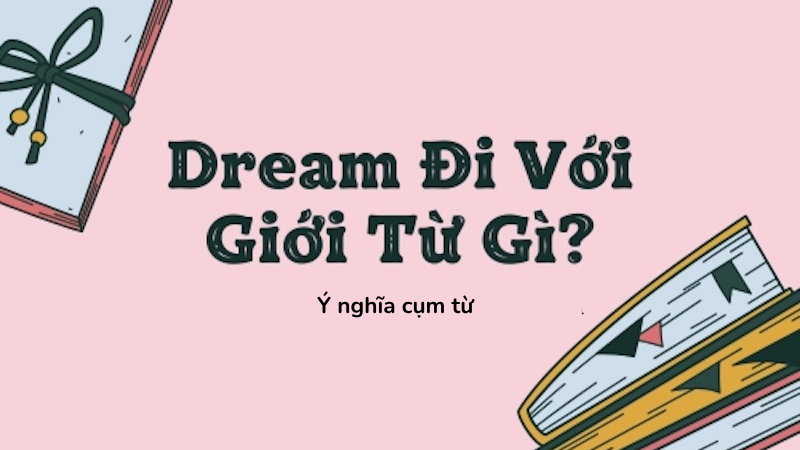 Dream là gì?