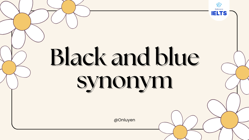 Black and blue synonym
