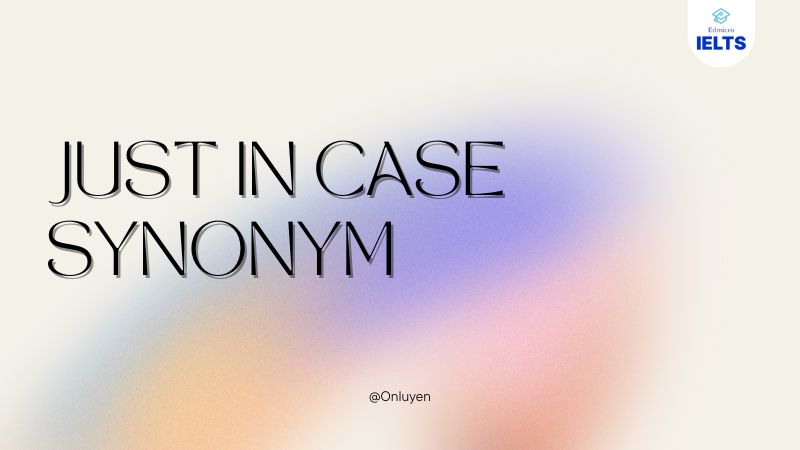 Just in case synonym